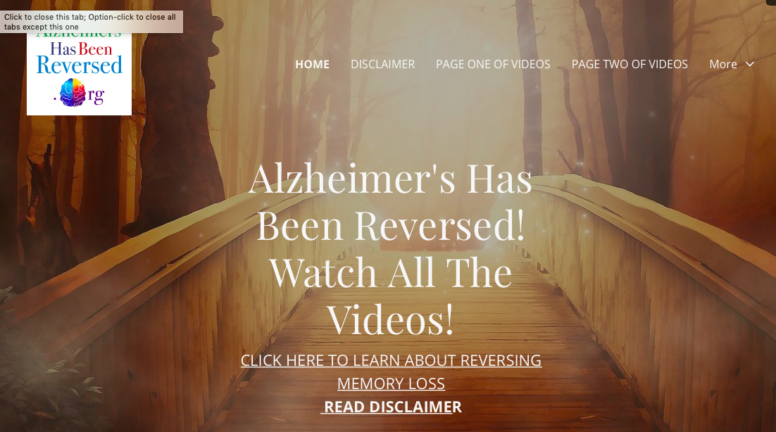 The Alzheimer's has been reversed website. They are big fans of the Bredesen protocol - also known as the Recode protocol